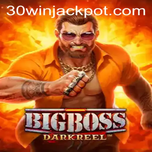 Discover the Thrilling World of BigBoss: Unveiling 30win Tactics