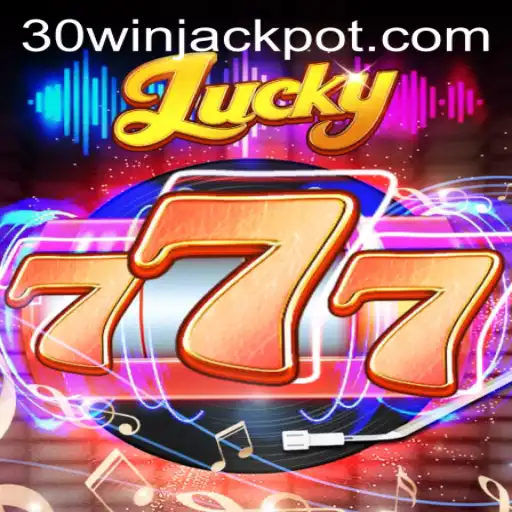 Unveiling the Thrill of Lucky777: A Journey to Winning with 30win